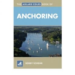 Adlard Coles Book of Anchoring - ADLARD COLES BOOK OF ANCHORING