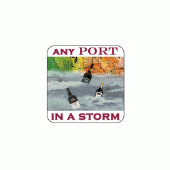 Coaster Salty Saying - Any Port in a Storm - Image